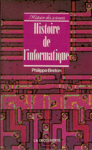 9782707116765: Histoire de l'informatique (Hist des Scienc)