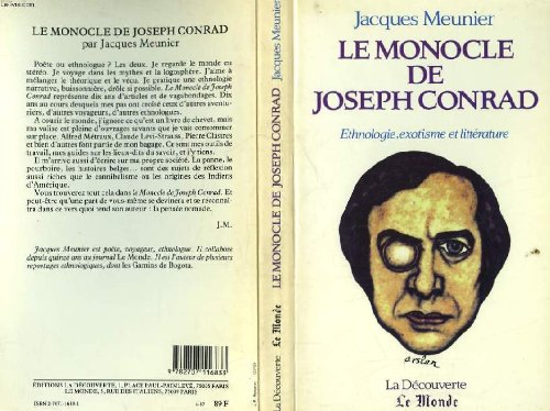 Stock image for Le monocle de Joseph Conrad. Ethnologie, exotisme et littrature. for sale by Antiquariat Christoph Wilde