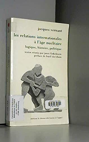 9782707116925: Les relations internationales  l'ge nuclaire