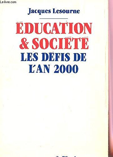 Imagen de archivo de Education Et Socit : Les Dfis De L'an 2000 a la venta por RECYCLIVRE