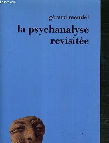 Stock image for La psychanalyse revisite for sale by Ammareal