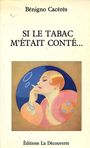 Stock image for Si le tabac m'tait cont. for sale by Ammareal