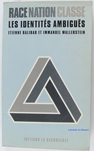 Race, nation, classe: Les identiteÌs ambigueÌˆs (Cahiers libres) (French Edition) (9782707117779) by Balibar, Etienne