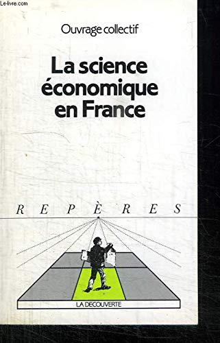 Beispielbild fr La science  conomique en France zum Verkauf von WorldofBooks