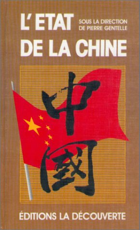 Stock image for L'Etat de la Chine et de ses habitants (Collection "L'Etat du monde") (French Edition) for sale by Better World Books