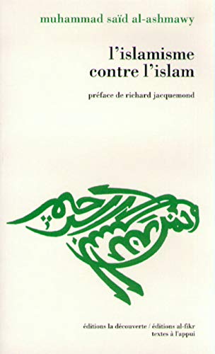 Imagen de archivo de L'Islamisme contre l'islam a la venta por medimops