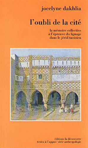 Beispielbild fr L'oubli de la cit [Paperback] Dakhlia, Jocelyne zum Verkauf von LIVREAUTRESORSAS