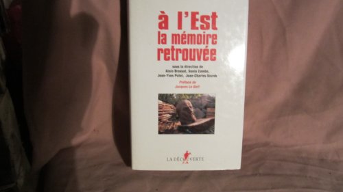 Stock image for A l'Est, la me moire retrouve e (French Edition) for sale by ThriftBooks-Dallas