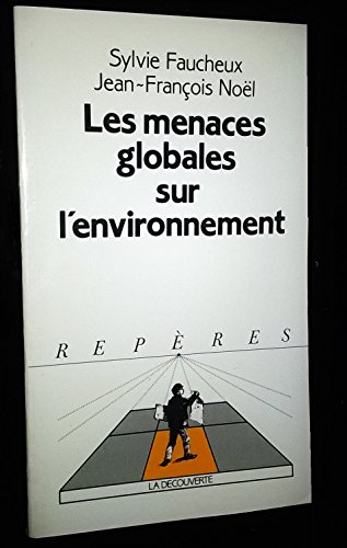 Stock image for Les menaces globales sur l'environnement for sale by Midtown Scholar Bookstore