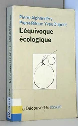 Beispielbild fr L'equivoque ecologique (Cahiers libres) (French Edition) zum Verkauf von Better World Books