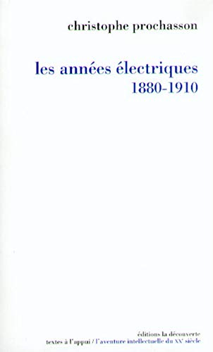 9782707120069: Les annes lectriques (1880-1910)