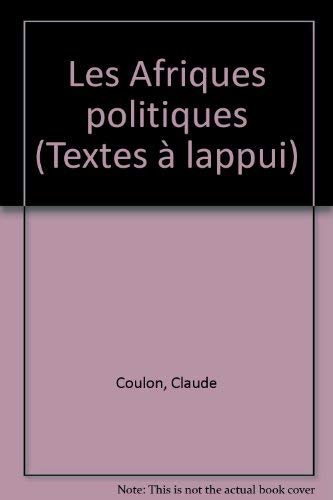 Stock image for Les Afriques politiques (Textes a` l'appui) (French Edition) for sale by More Than Words