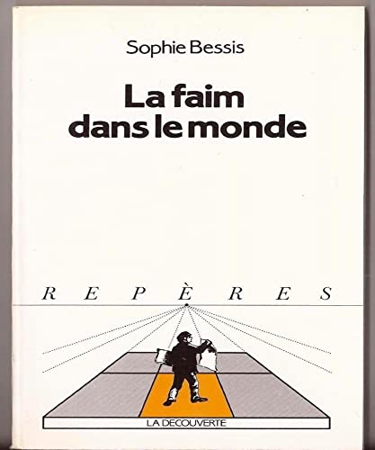 Beispielbild fr La Faim Dans Le Monde zum Verkauf von RECYCLIVRE