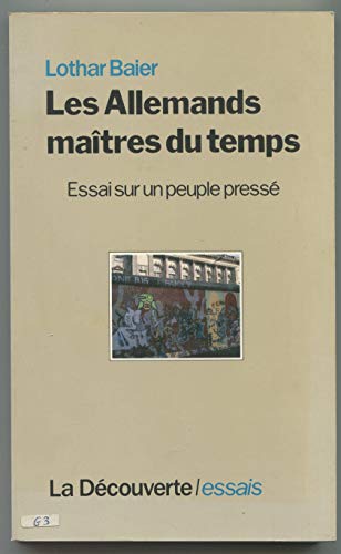 Stock image for Les allemands, maitres du temps. essai sur un peuple presse for sale by Ammareal