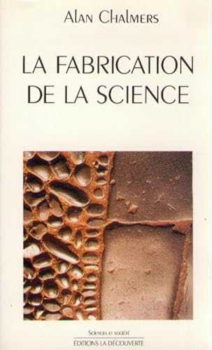 Stock image for La Fabrication de la science for sale by medimops