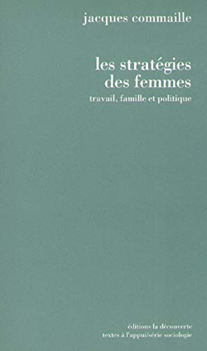 Stock image for Les stratgies des femmes : Travail, famille et politique (Textes a l App) for sale by medimops