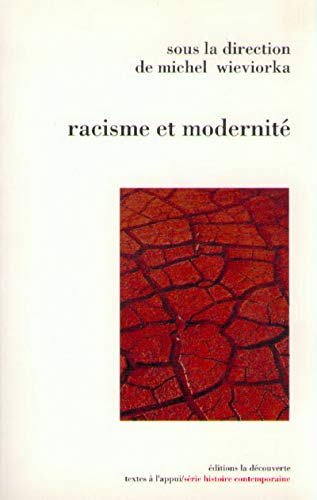 9782707121905: Racisme et modernit: Actes du colloque Trois jours sur le racisme, 5-7 juin 1991, Crteil (Histoire contemporaine)