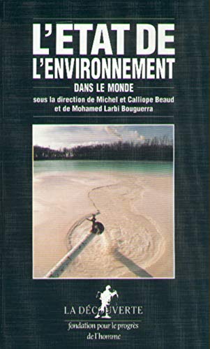 Stock image for L'Etat de l'Environnement dans le Monde (Collection L'Etat du monde) (French Edition) for sale by Zubal-Books, Since 1961