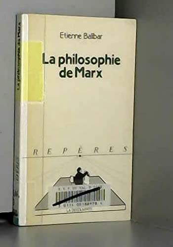 Imagen de archivo de La Philosophie De Marx a la venta por Valley Books