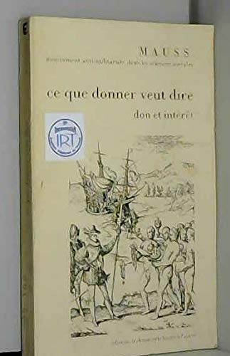 Stock image for Ce Que Donner Veut Dire Don Et Interet for sale by T. A. Borden Books