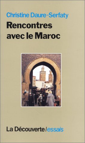 Beispielbild fr Rencontres avec le Maroc zum Verkauf von Ammareal