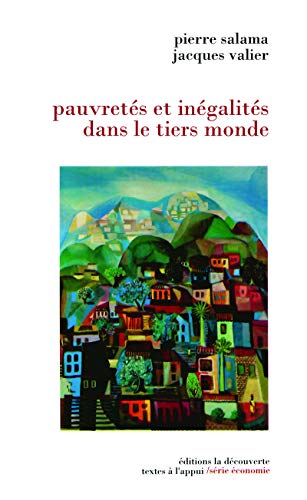 Stock image for Pauvrets Et Ingalits Dans Le Tiers Monde : Les Pays Sous-dvelopps for sale by RECYCLIVRE