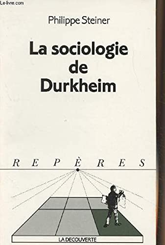 Beispielbild fr La sociologie de Durkheim zum Verkauf von Ammareal