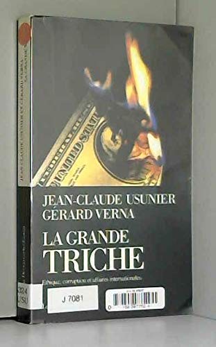 Stock image for La grande triche : thique, corruption et affaires internationales for sale by Ammareal