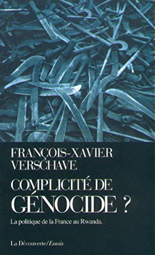 Imagen de archivo de Complicit de gnocide ? : La politique de la France au Rwanda (Cahiers Libres) a la venta por medimops