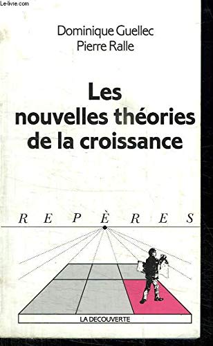 9782707124067: Les Nouvelles Theories De La Croissance. Edition 1997
