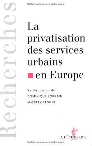 Stock image for La privatisation des services urbains en Europe for sale by medimops