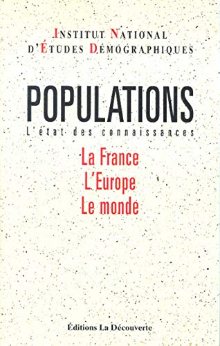 9782707125590: Populations: L'tat des connaissances : La France, L'Europe, Le monde