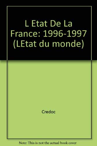 L'ETAT DE LA FRANCE; EDITION 96-97