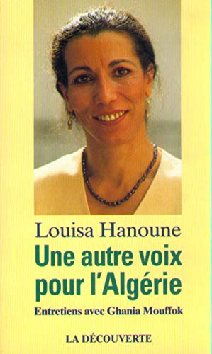 9782707125651: Une autre voix pour l'Algrie entretien avec Ghania Mouffok: Entretiens avec Ghania Mouffok