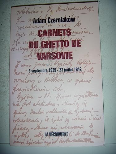 Stock image for Carnets Du Ghetto De Varsovie : 6 Septembre 1939-23 Juillet 1942 for sale by RECYCLIVRE