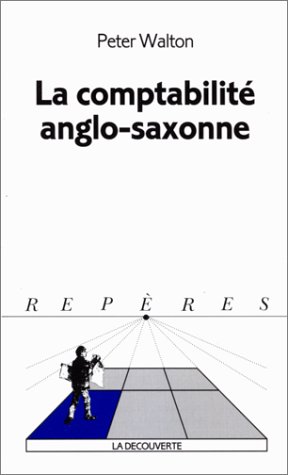 Beispielbild fr La comptabilite anglo-saxonne zum Verkauf von medimops