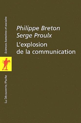 Stock image for L'explosion de la communication Philippe Breton; Serge Proulx and bernard miege for sale by LIVREAUTRESORSAS