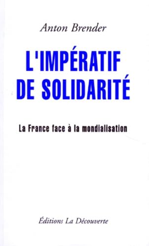 9782707126146: L'Imperatif De Solidarite. La France Face A La Mondialisation