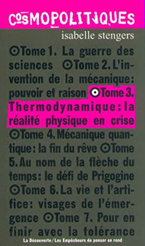 Beispielbild fr Cosmopolitiques, tome 3 : Thermodynamique zum Verkauf von medimops