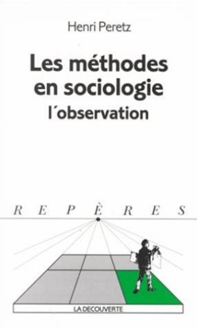 Stock image for Les m thodes en sociologie : l'observation for sale by ThriftBooks-Atlanta