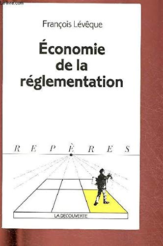 Economie de la rÃ©glementation (9782707128256) by LÃ©vÃªque, FranÃ§ois