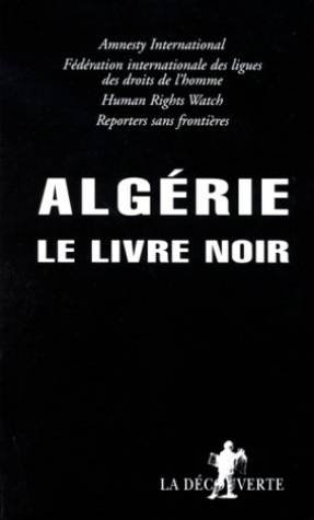 Beispielbild fr Algrie, le livre noir zum Verkauf von Ammareal