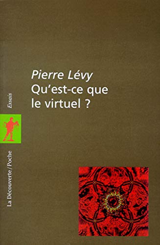 Qu'est ce que le virtuel (9782707128355) by LÃ©vy, Pierre