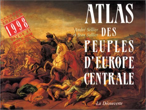 Beispielbild fr Atlas Des Peuples D'europe Centrale zum Verkauf von RECYCLIVRE