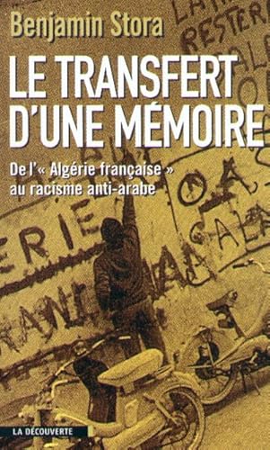 9782707129680: Le transfert d'une mmoire: De l'Algrie franaise au racisme anti-arabe