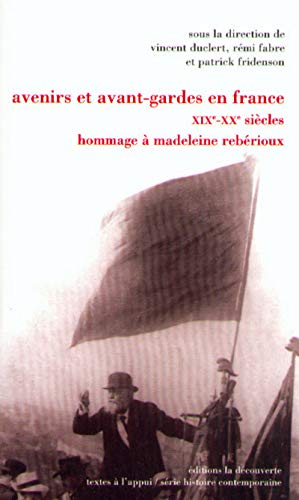 9782707130389: Avenirs et avants-gardes en France, XIXe-XXe sicles