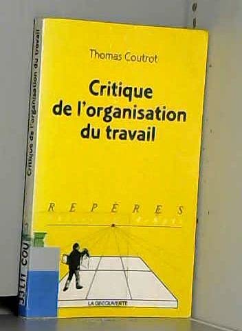 9782707131027: Critique de l'organisation du travail