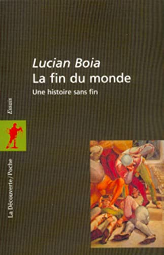 Beispielbild fr La Fin Du Monde : Une Histoire Sans Fin zum Verkauf von RECYCLIVRE