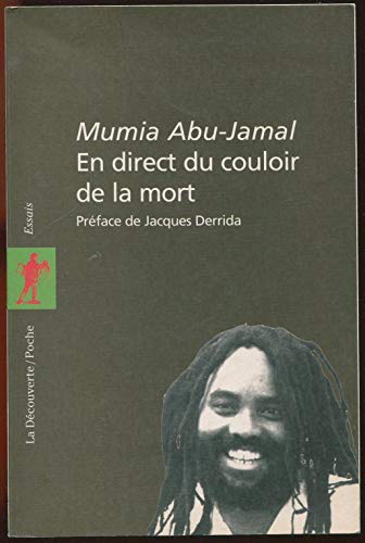 Imagen de archivo de En direct du couloir de la mort Mumia Abu-Jamal; Jacques Derrida; Leonard I. Weinglass; John Edgar Wideman et Jim Cohen a la venta por BIBLIO-NET