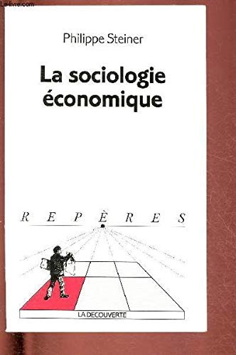 Beispielbild fr La sociologie conomique zum Verkauf von Ammareal